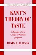 Kant's Theory of Taste: A Reading of the Critique of Aesthetic Judgment