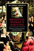 Cambridge Companion to Medieval Womens Writing