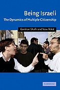 Being Israeli: The Dynamics of Multiple Citizenship