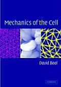 Mechanics Of The Cell 1st Edition
