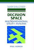 Decision Space: Multidimensional Utility Analysis