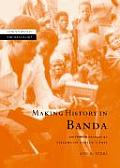 Making History in Banda: Anthropological Visions of Africa's Past