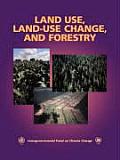 Land Use, Land-Use Change, and Forestry: A Special Report of the Intergovernmental Panel on Climate Change