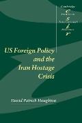 Us Foreign Policy & the Iran Hostage Crisis