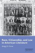 Race, Citizenship, and Law in American Literature