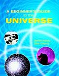 Beginners Guide To The Universe