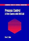 Process Control A First Course with MATLAB