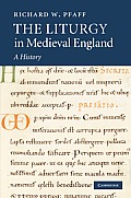 The Liturgy in Medieval England: A History