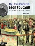 Life & Science Of Leon Foucault