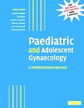 Paediatric & Adolescent Gynaecology A Multidisciplinary Approach