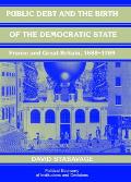Public Debt and the Birth of the Democratic State: France and Great Britain 1688-1789