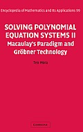 Solving Polynomial Equation Systems II: Macaulay's Paradigm and Grobner Technology