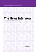 The News Interview: Journalists and Public Figures on the Air