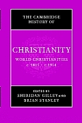 The Cambridge History of Christianity: Volume 8, World Christianities C.1815-C.1914