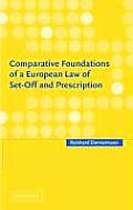 Comparative Foundations of a European Law of Set-Off and Prescription