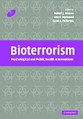 Bioterrorism: Psychological and Public Health Interventions [With CDROM]