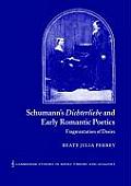Schumanns Dichterliebe & Early Romantic Poetics Fragmentation of Desire