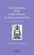 The Abolition of the Death Penalty in International Law
