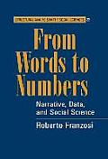 From Words to Numbers: Narrative, Data, and Social Science