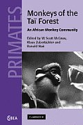 Monkeys of the Ta? Forest: An African Primate Community