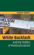 White Backlash and the Politics of Multiculturalism