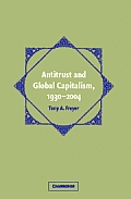 Antitrust and Global Capitalism, 1930-2004