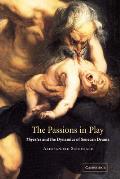 The Passions in Play: Thyestes and the Dynamics of Senecan Drama