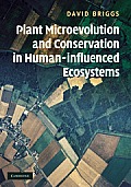 Plant Microevolution and Conservation in Human-Influenced Ecosystems