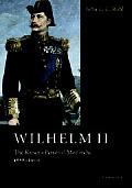 Wilhelm II The Kaisers Personal Monarchy