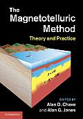 The Magnetotelluric Method: Theory and Practice