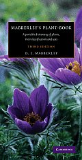 Mabberleys Plant Book A Portable Dictionary of Plants Their Classification & Uses