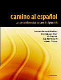 Camino Al Espa?ol: A Comprehensive Course in Spanish