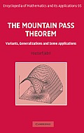 The Mountain Pass Theorem: Variants, Generalizations and Some Applications