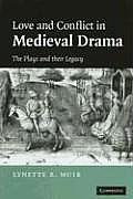 Love and Conflict in Medieval Drama