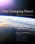 Our Changing Planet: The View from Space