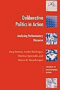 Deliberative Politics in Action: Analyzing Parliamentary Discourse
