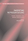Parenting Representations: Theory, Research, and Clinical Implications