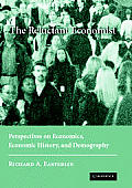 The Reluctant Economist: Perspectives on Economics, Economic History, and Demography