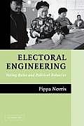 Electoral Engineering: Voting Rules and Political Behavior