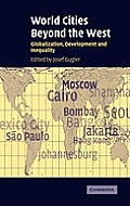 World Cities Beyond the West: Globalization, Development and Inequality