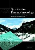 Quantitative Thermochronology: Numerical Methods for the Interpretation of Thermochronological Data