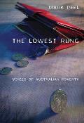 The Lowest Rung: Voices of Australian Poverty