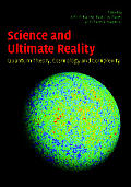 Science & Ultimate Reality Quantum Theory Cosmology & Complexity