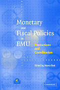Monetary and Fiscal Policies in Emu: Interactions and Coordination