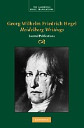Georg Wilhelm Friedrich Hegel: Heidelberg Writings: Journal Publications