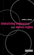 Globalizing Democracy and Human Rights