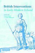 British Interventions in Early Modern Ireland