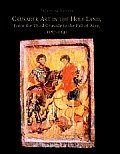 Crusader Art in the Holy Land from the Third Crusade to the Fall of Acre 1187 1291 With CDROM