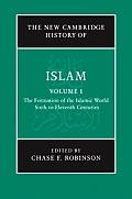 The Formation of the Islamic World V1: Sixth to Eleventh Centuries