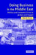 Doing Business in the Middle East: Politics and Economic Crisis in Jordan and Kuwait